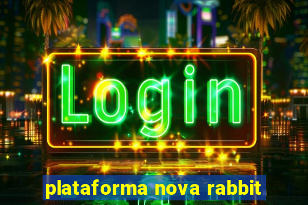 plataforma nova rabbit